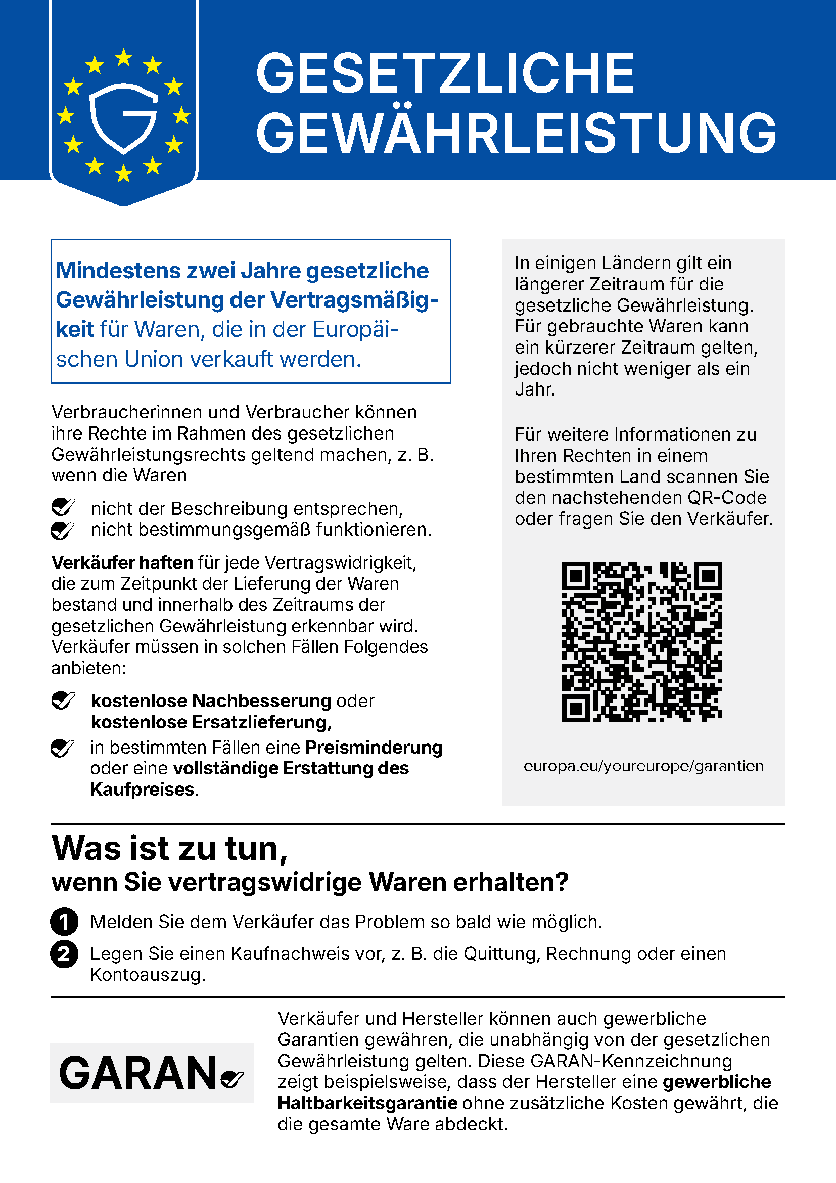 EU-Hinweis zur gesetzlichen Gewährleistung: Mindestens zwei Jahre für in der EU verkaufte Waren. Bei vertragswidrigen Waren bestehen Ansprüche auf kostenlose Nachbesserung oder Ersatzlieferung sowie in bestimmten Fällen auf Preisminderung oder vollständige Erstattung. Das Problem soll möglichst schnell dem Verkäufer gemeldet und ein Kaufnachweis vorgelegt werden.
